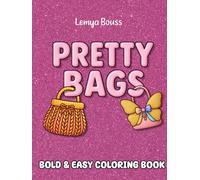 PRETTY BAGS Coloring Book for All Ages: Bold and Easy coloring Book lemya bouss