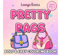 PRETTY BAGS Coloring Book Volume 2: Bold and Easy coloring Book lemya bouss