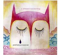 PRETTY BOY CROSSOVER - A DIFFERENT HANDWRITING