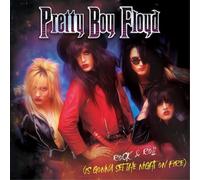 Pretty Boy Floyd – Rock & Roll (Is Gonna Set the Night On Fire) – Vinile LP