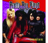 Pretty Boy Floyd - Set the Night on Fire