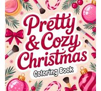 Pretty & Cozy Christmas Coloring Book: Bold and Easy Cute Christmas Girl Coloring Pages with Makeup, Beauty and Festive Charm