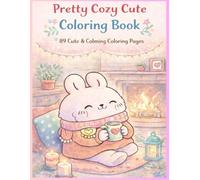 Pretty Cozy Cute: Coloring Book