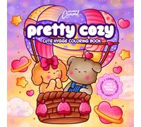 Pretty Cozy Cute Hygge Coloring Book: Comfy Relaxation for Adults & Teens