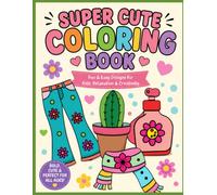 Pretty Cute Bold and Easy Coloring Book: Big, Simple, Adorable Designs for Kids Ages 3-8