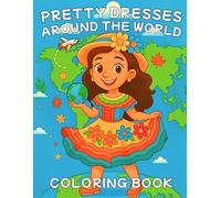 Pretty Dresses Around the World: Coloring Book