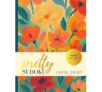 Pretty Easy Sudoku Large Print: For Women, Adults and Seniors Floral, Large Size Full Color Inside