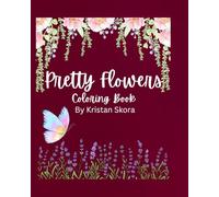 Pretty Flowers: Coloring Book