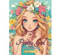 Pretty Girl Coloring Book: Chic and Stylish Adventures in Coloring