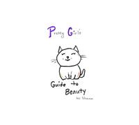 Pretty Girl's Guide To Beauty