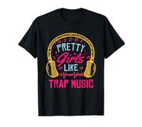Pretty Girls Like Trap Music | Amante della musica hip hop Maglietta