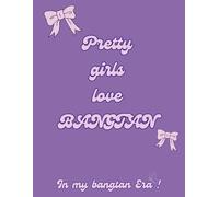 Pretty girls love Bangtan: Blank lined pages for writing , school, journaling , the perfect gift for an Army .