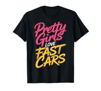 Pretty Girls Love Fast Cars Donne del Pilota da Pilota - Maglietta