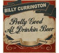 PRETTY GOOD AT DRINKIN BEER -