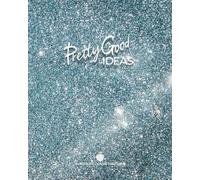 Pretty Good Ideas Composition Notebook New Year’s Edition: Holiday Gift for Writers, Students, Creatives, and Small Business Owners