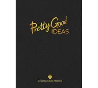 Pretty Good Ideas Hardcover Notebook: Premium Journal for Ambitious Women: Holiday Gift for Creatives, Students, Small Business Owners, and Writers
