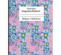 "Pretty in Pink: Floral Notebook for Girls - Wide Ruled, 110 Pages": "Perfect for Class Notes, Homework, Journaling & Creative Writing"