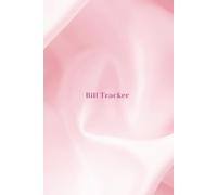 Pretty in Pink: Monthly Bill Tracker: Track Monthly Bills, Expenses & Due Dates | Budget Planner for Women | 12-Month Undated Organizer