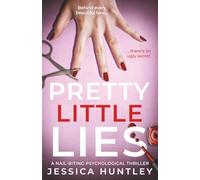 Pretty Little Lies: a nail-biting psychological thriller