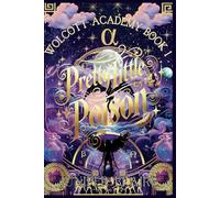 Pretty Little Poison: Wolcott Academy Book One