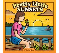 PRETTY LITTLE SUNSETS: Coloring Book with 40 Cozy Urban and Nature Sunset Scenes
