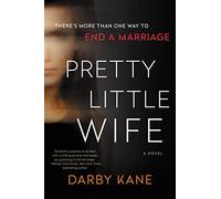Pretty Little Wife: A Novel