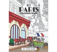 Pretty Paris: The Coloring Book: Color In 30 Beautiful Unmistakably Parisian Scenes.