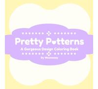 Pretty Patterns: A Gorgeous Design Coloring Book For All Ages