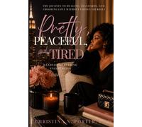Pretty, Peaceful, and Tired: Handled Everything Except Being Loved Well