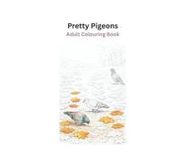 Pretty Pigeons: Adult Colouring Book