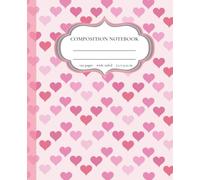 Pretty Pink Hearts Composition Notebook: Cute Coquette Aesthetic Journal for Girls, Teens & Women | 120 Wide Ruled Pages, 7.5 x 9.25 in | Pretty Writing Notebook for School or Gift Idea