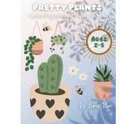 Pretty Plants: Coloring and Activity Book (Kids Ages 2-5), Simple and Fun Coloring and Learning for Toddlers and Children, Spot the Difference, I-spy, Bold Coloring, Dot-to-Dot, and More!