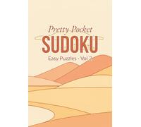 Pretty Pocket Sudoku · Easy Puzzles Volume 2: Small Travel Size 4x6 Inch Puzzle Book