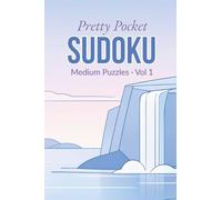 Pretty Pocket Sudoku · Medium Puzzles Volume 1: Small Travel Size 4x6 Inch Puzzle Book