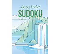 Pretty Pocket Sudoku · Medium Puzzles Volume 3: Small Travel Size 4x6 Inch Puzzle Book