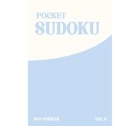 Pretty Pocket Sudoku Puzzle Book: Volume 8: Easy Difficulty: Sudoku Puzzle Book with Easy to Read Print, 9x9 Boarder Size | 6x9 inches, 125 pages | ... Gifts for Vacation, Holiday and Relaxation