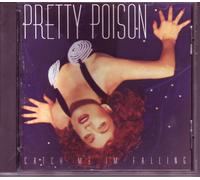 Pretty Poison Catch Me I'm Falling