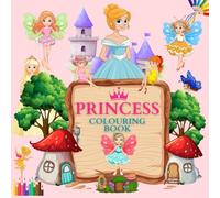 Pretty Princess Colouring Book for Fun: A Delightful Collection of Princesses to Colour and Enjoy - A Fun and Wholesome Activity Book for Kids