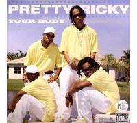 Pretty Ricky - Your Body
