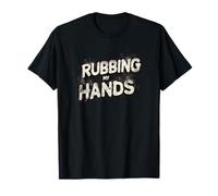 Pretty Rubbing My Hands Emblema per Adulti e Bambini Maglietta