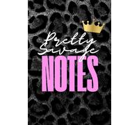 Pretty Savage Notes: A Cute & Confidence Lined Notebook for Writing, Journaling & Everyday Throughs