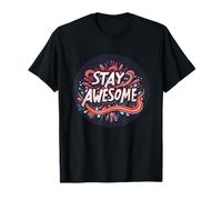 Pretty Stay Awesome Vibes per il divertimento quotidiano Maglietta