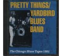 Pretty Things - Chicago Blues Tapes 1991