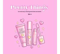 Pretty Things: Fun and easy coloring book kids and adults