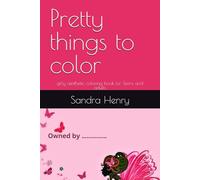 Pretty things to color: girly aesthetic coloring book for Teens and adults