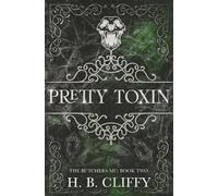 Pretty Toxin: The Butchers MC: Book Two