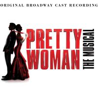 Pretty Woman: The Musical/ O.B.C.R. - Pretty Woman: The Musical / O.B.C.R. (4 LP)