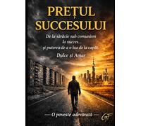 PRETUL SUCCESULUI: DULCE SI AMAR