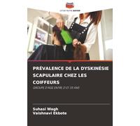 PRÉVALENCE DE LA DYSKINÉSIE SCAPULAIRE CHEZ LES COIFFEURS: GROUPE D'ÂGE ENTRE 21 ET 35 ANS