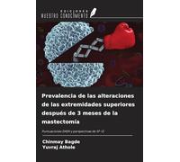 Prevalencia de las alteraciones de las extremidades superiores después de 3 meses de la mastectomía: Puntuaciones DASH y perspectivas de SF-12